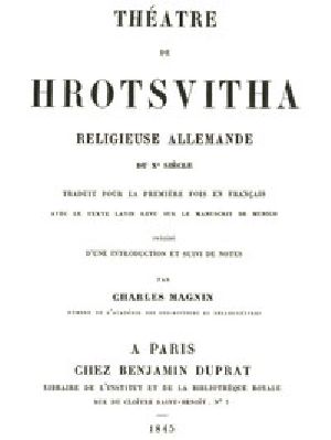 [Gutenberg 48135] • Théâtre de Hrotsvitha / religieuse allemande du dixième siècle, traduit pour la première fois en français avec le texte latin revu sur le manuscrit de Munich